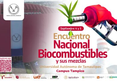 Invita la UAT a participar en el encuentro nacional de biocombustibles
